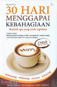 Image of 30 Hari Menggapai Kebahagian Railah APa Yang Anda Inginksn