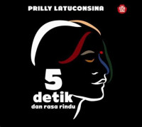 5 Detik Dan Rasa Rindu