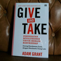 Give And Take Pendekatan Revolusioner Untuk Meraih kesusesan