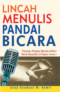 Lincah Menulis Pandai Berbicara
