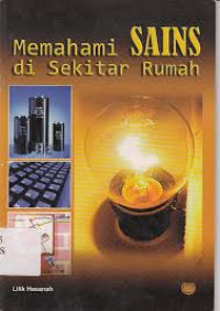 Memahami SAINS di Sekitar Rumah