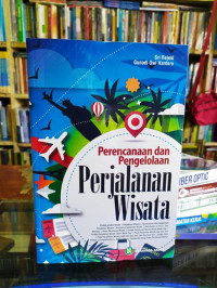 Perencanaan dan Pengelolaan Perjalanan Wisata