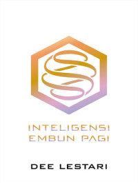 Supernova 6; Inteligensi Embun Pagi